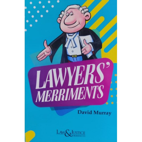 Law & Justice Publishing Co.'s Lawyers Merriments by David Murray [Edn. 2023]